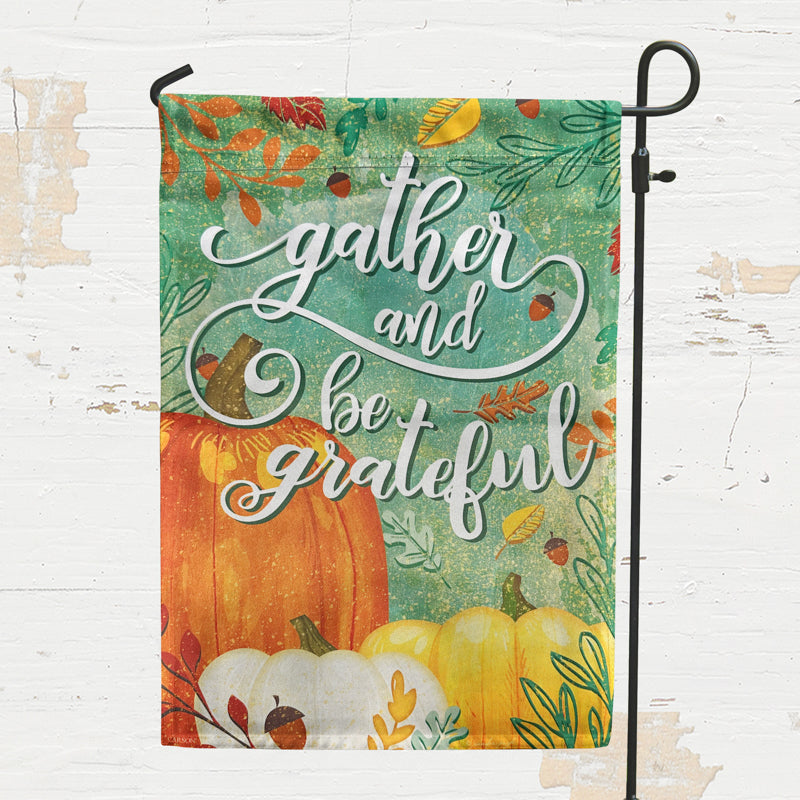 Gather and Be Grateful Fall Garden Flag - 12.5" x 18"